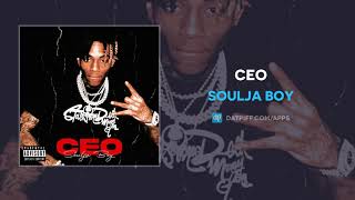 Soulja Boy - CEO (AUDIO)