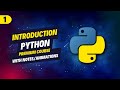 1. Introduction to Python  - Python interactive and script mode - Downloading Python and VS Code