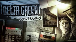 Delta Green: Convergence #8