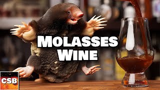Molasses Wine What Could Possibly Go Wrong