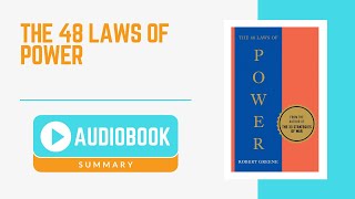 Audiobook Summary: The 48 Laws of Power by Robert Greene