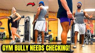 Gym Bully Deserves An Ego Check. Fake Tough Guys