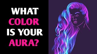 WHAT COLOR IS YOUR AURA? Personality Test Quiz - 1 Million Tests