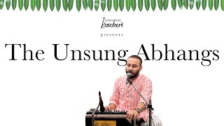 The Unsung Abhangs | Featuring Sri. Srinathdas