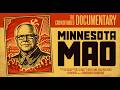 Minnesota Mao | Full Documentary