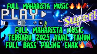 NEW MAHARISTA MUSIC TERBARU 2025🔥REMIX FULLBASS PALING ENAK#dj #maharistamusic #remixmusic #djslowed