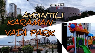 KARAMAN VADİ PARK TURU || KARAMAN VALLEY PARK STROLL