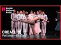 Creature by Akram Khan: Patterns (extract) | English National Ballet