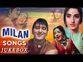Milan Songs Jukebox | Sunil Dutt, Nutan | Laxmikant Pyarelal | Sawan Ka Mahina | Lata Mangeshkar