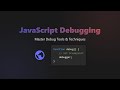 Master JavaScript Debugging: Tools, Techniques & Best Practices