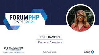 Keynote d'ouverture - Equipe AFUP - Forum PHP 2021