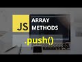 Push Array Method | Javascript Tutorial