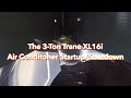 2011 trane xl16i air conditioner startup shutdown