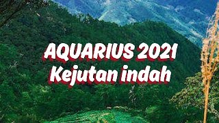 AQUARIUS 2021(Berkah\u0026Pelajaran)\