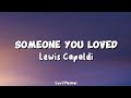 Lewis Capaldi - Someone You Loved  ||  Lyrics Video _ [LuvcMeimei]