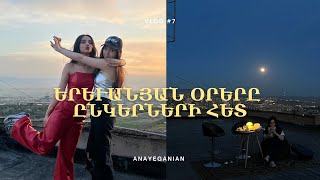 VLOG#7| ընկերներով գնում ենք տանիք | ակադեմիա | խառը օրեր