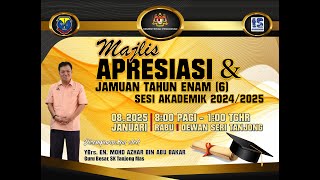 MAJLIS APRESIASI \u0026 JAMUAN TAHUN ENAM (6) SESI AKADEMIK 2024/2025