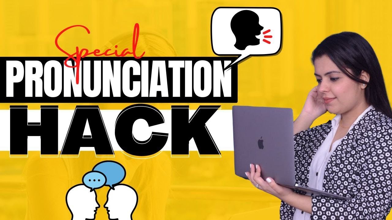 Special Pronunciation Hack Youtube