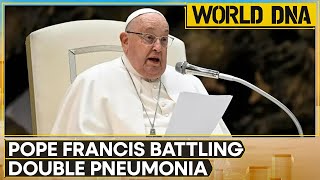 Pope Francis Suffering From Double Pneumonia, Shows 'Slight Improvement'   | World DNA | WION News