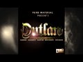 Puro Material "OUTLAW" feat Blaksmif, JillianBeth, Blaze G, Berto Bravo, Joey Knoxx