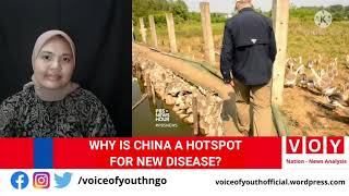 Report: “WHY IS CHINA A HOTSPOT FOR NEW DISEASE?” | VOY Nation