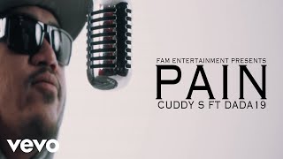 Cuddy S - Pain ft. Dada19