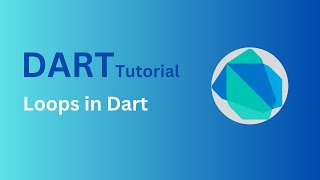 Loops in Dart | For Loop, While and Do-While loop || Flutter Dart Tutorial for Beginners | Part-18