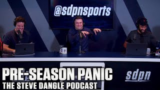 Pre-Season Panic | The Steve Dangle Podcast