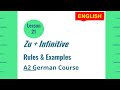 zu plus infinitive in German language | How to use zu + infinitive | Lesson 21 | A2 German Course