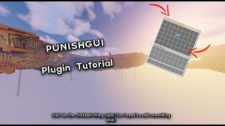 Plugin Tutorials #1(?) | PunishGUI