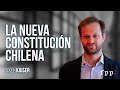 Axel Kaiser | La nueva Constitución chilena