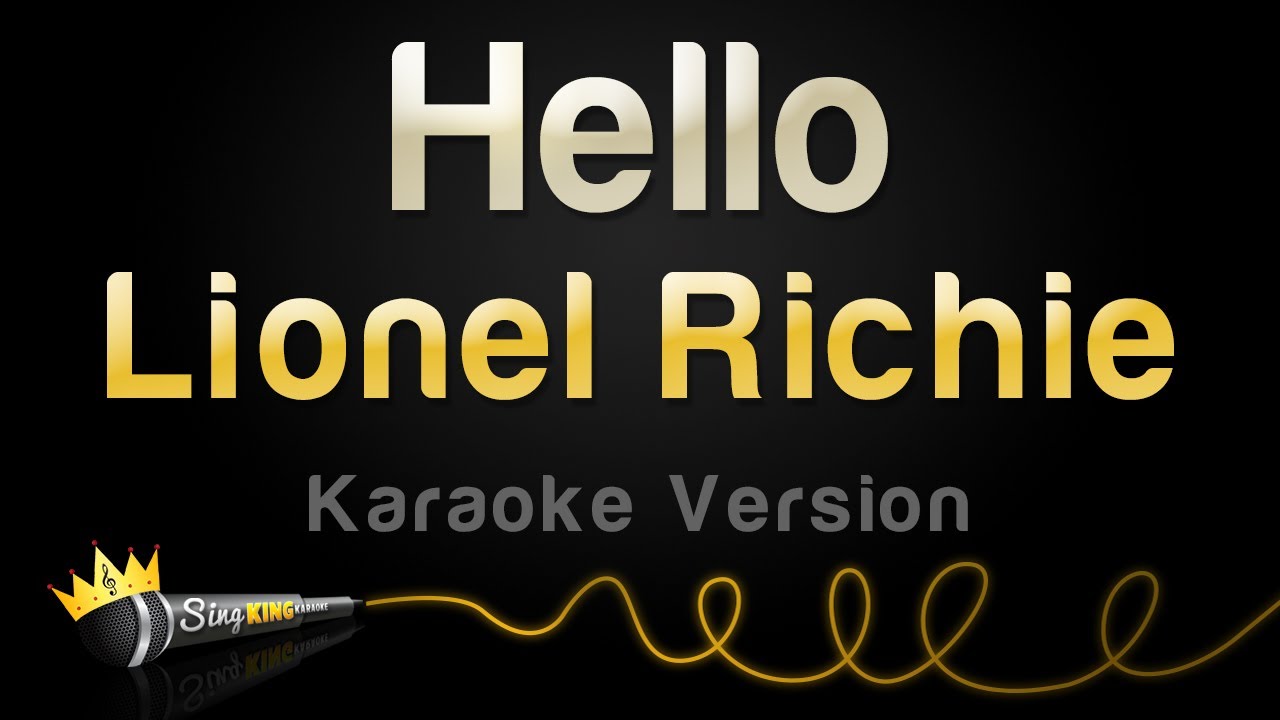 Lionel Richie Hello Karaoke Version Youtube Music
