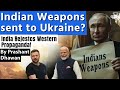 Indian Weapons sent to Ukraine? India Rejects American media report | By Prashant Dhawan