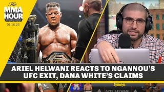 Ariel Helwani Reacts to Francis Ngannou's UFC Departure, Dana White's Claims | The MMA Hour