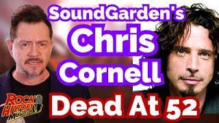 Chris Cornell, lead singer for Soundgarden, Dead at 52 From Hanging - Full Story /Tribute