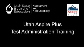 2026-1-29 | Utah Aspire Plus Test Administration Training | USBE