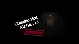 SCP - Containment Breach Classic Mod Alpha v0.3 Revisited