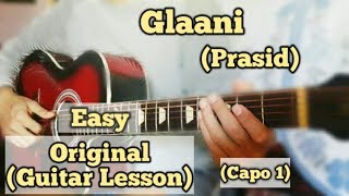 Prasid - Glaani | Guitar Lesson | Easy Chords | (Capo 1) Chords - Chordify