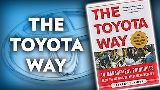 The Toyota Way by Jeffrey K. Liker (BOOK INSIGHTS)