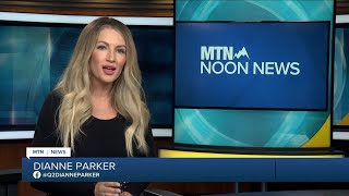 MTN Noon News with Dianne Parker 5-26-23