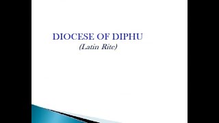 CATHOLIC DIOCESES OF INDIA-133-Diocese of Diphu(Latin) #catholicdiocesesofindia