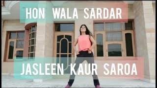 Hon Wala Sardar || Rajvir Jawanda || Bhangra || Jasleen Kaur Saroa