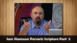 Sam Shamoun Perverts Scripture Part 5, Oneness Trinity Debate