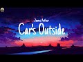 James Arthur, Car's Outside, Harry Styles, Tom Odell, Taylor Swift..(MIX LYRICS)