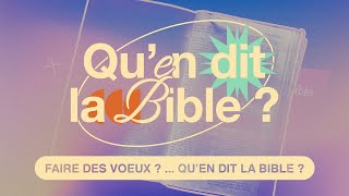 Les vœux... Qu'en dit la Bible ?