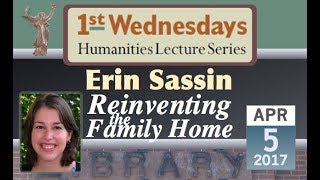 1st Wednesdays: Reinventing the Family Home