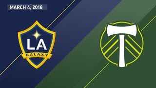 HIGHLIGHTS: LA Galaxy vs. Portland Timbers | March 4, 2018