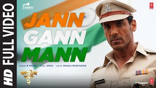 Jann Gann Mann Full Video | Satyameva Jayate 2 | John A, Divya K K | Arko feat. B Praak, Manoj M