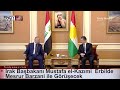 irak başbakanı mustafa el kazımi erbil de mesrur barzani ile görüşecek