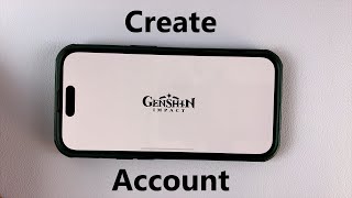 How To Create Genshin Impact Account
